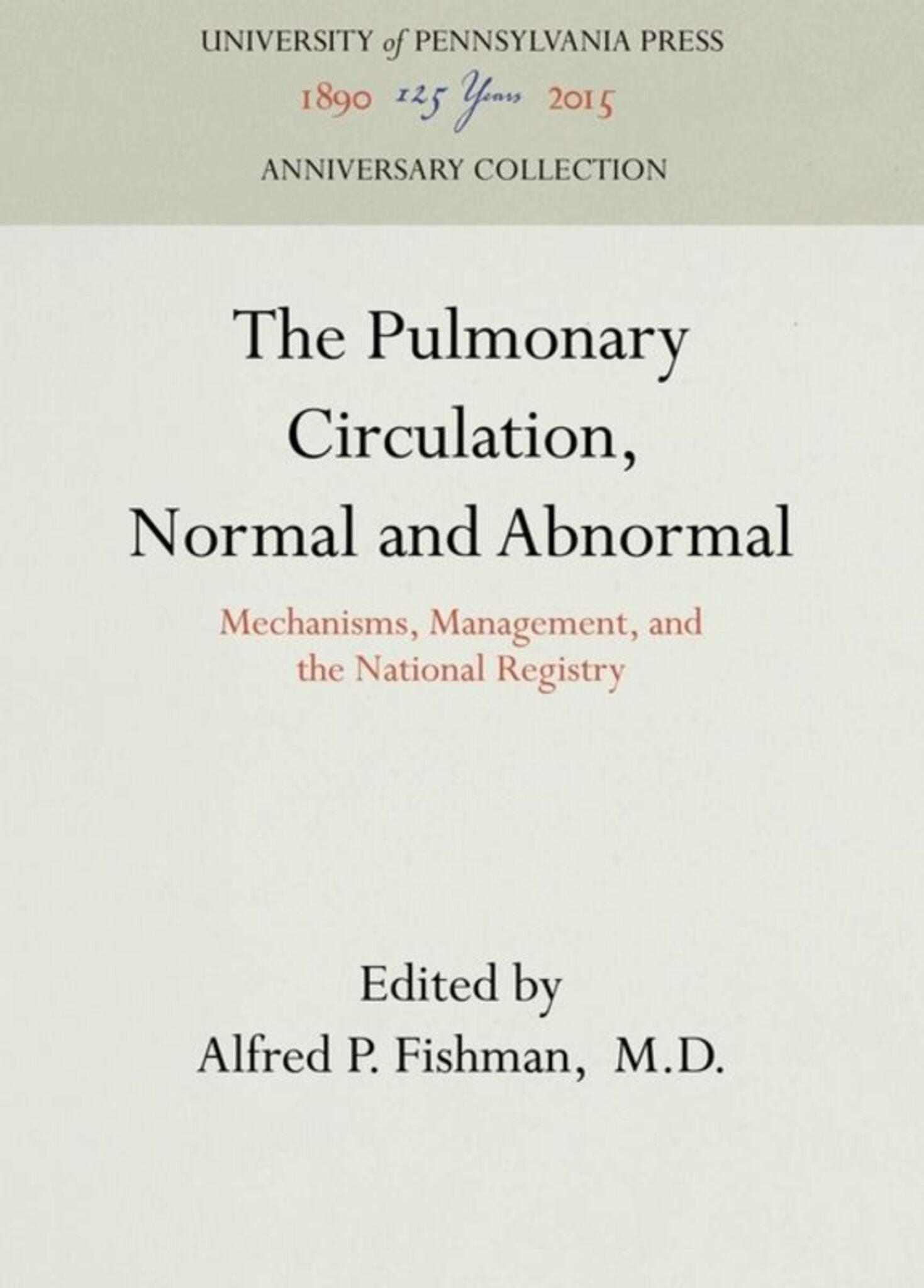 Cover image for The Pulmonary Circulation, Normal and Abnormal ISBN 9781512801736